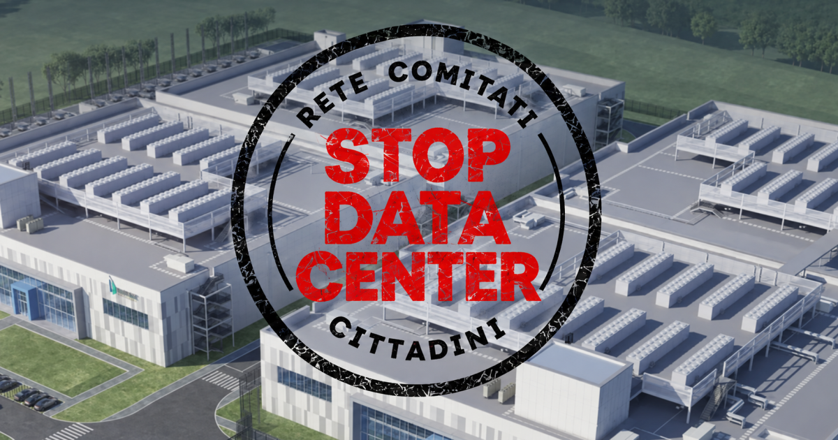 data center in Italia manifestazione dei comitati Stop Data Center contro l'impatto ambientale